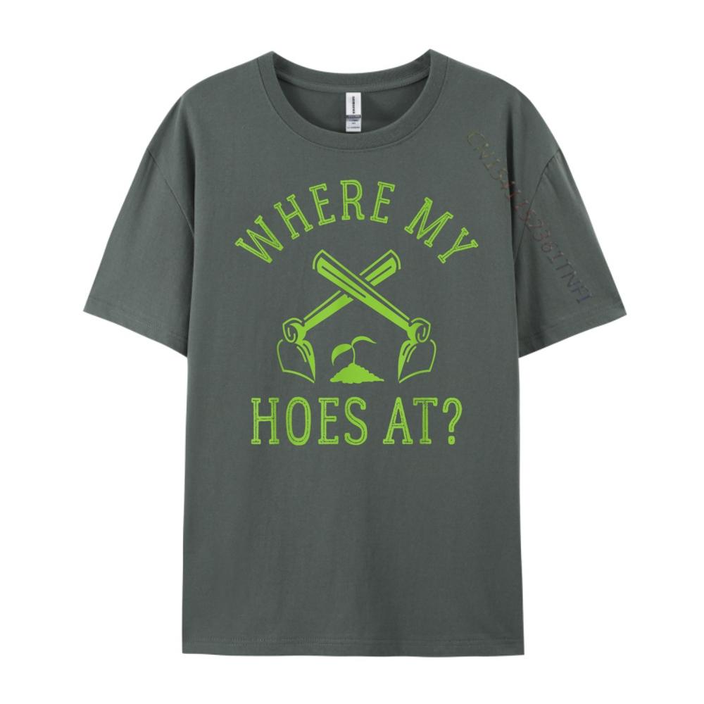 Where My Hoes At Gardener Gardening Plant Grower Mens Designer T Shirt Anime Family