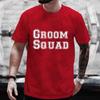 Groom Squad T-shirt Single Farewell Bachelor Party Blouses Team Future Groom Best Man Tees Engagement Wedding Graphic EVG Tops