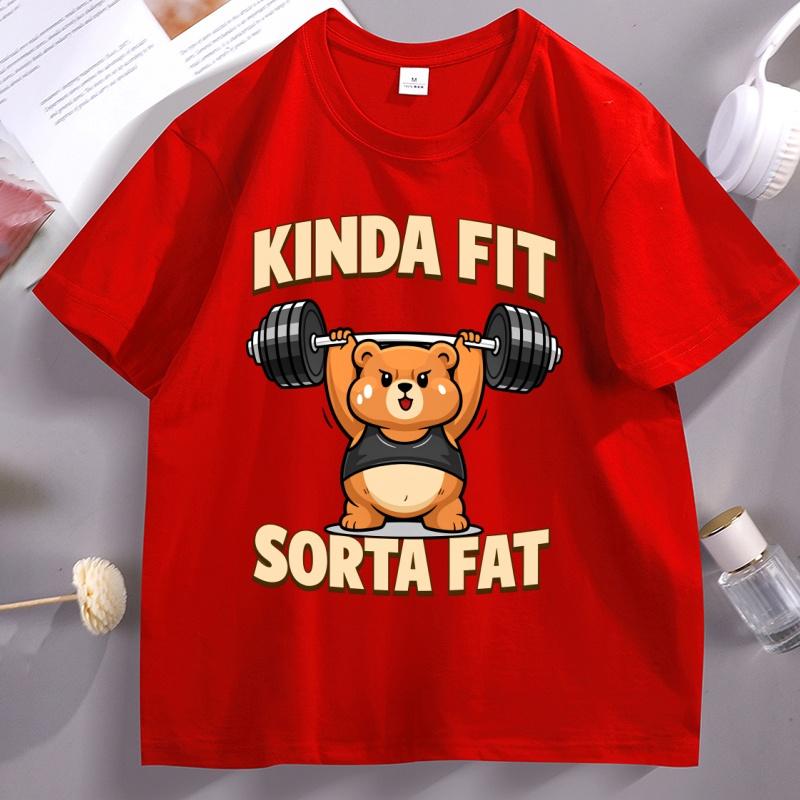 Funny Kinda Fit Sorta Fat Graphic T Shirts Unisex Women Cotton Short Sleeve Round Neck Tshirt Weightlifting Pritned T Shirt Clothes