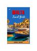 Книга Malta Travel Guide 2023 : Discover the Rich History, Culture and Unexplored Gems of Malta
