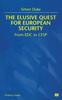 The The Elusive Quest for European Security : From EDC To CFSP Book