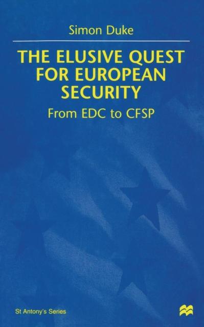 The The Elusive Quest for European Security : From EDC To CFSP Book