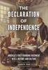 Книга The Declaration of Independence : America's First Founding Document In U.S. History and Culture