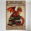Vintage Reading Dragon Metal Tin Sign I Read Because Roosting People Is Frowned Upon Whimsical Medieval Aesthetic Home Cafe Bar