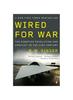 Книга Wired for War : The Robotics Revolution and Conflict In the 21st Century