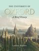 Книга University of Oxford: A Brief History, The