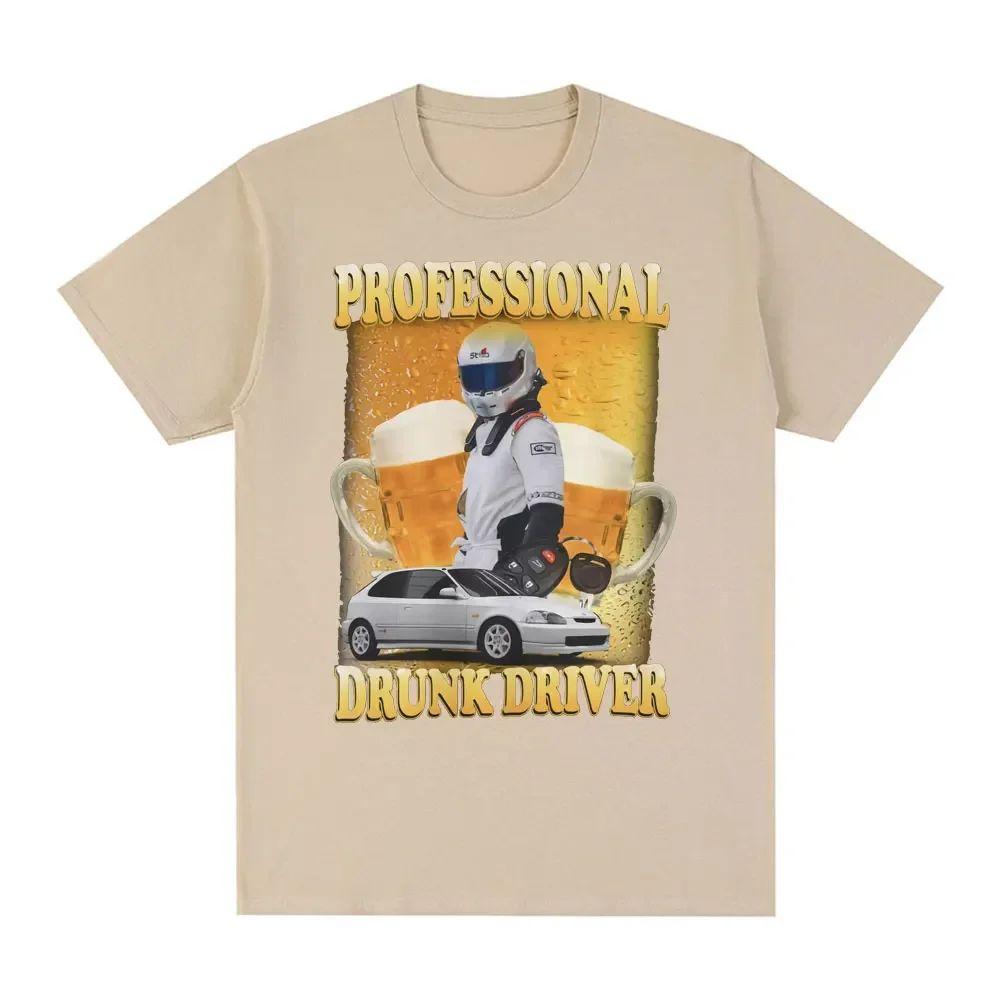 Funny Meme Professional Drunk Driver T-Shirt Men Women Fashion Vintage Short Sleeve T-shirts Casual T Shirts