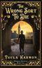 The The Wrong Sort To Die : 1 Book
