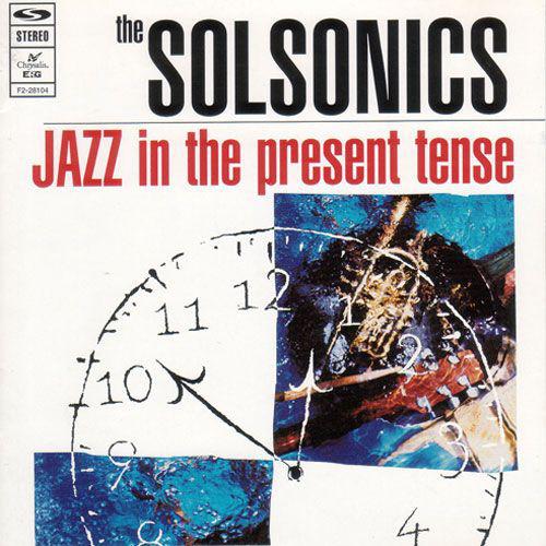 CD SOLSONICS - Джаз в настоящем времени 724382810421 Chrysalis 1994 США Танцевальная и Электронная Музыка Б/У