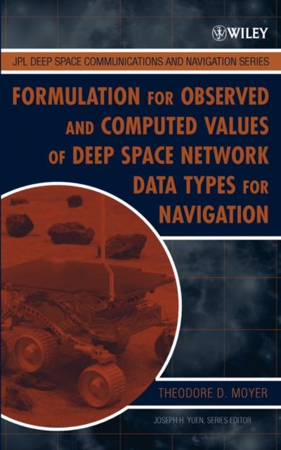 The Formulation for Observed and Computed Values of Deep Space Network Data Types for Navigation Book