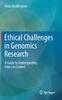 Книга Ethical Challenges In Genomics Research : A Guide To Understanding Ethics In Context