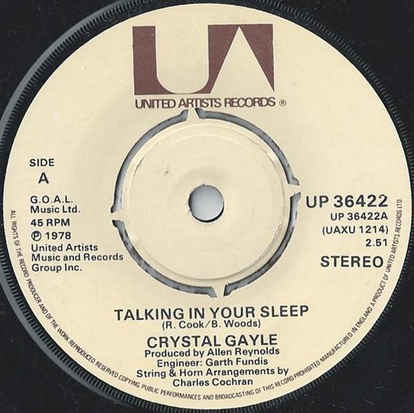 7inch Record CRYSTAL GAYLE - Talking In Your Sleep / Paintin' Th UP36422 UNITED ARTISTS 1978 UK Country Used