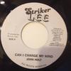 7-дюймовая пластинка JOHN HOLT Can I Change My Mind Ive Been Ad NONE Striker Lee Ямайка Регги Ска Даб Б/у