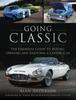 Книга Going Classic : The Essential Guide To Buying, Owning and Enjoying a Classic Car