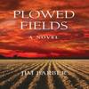 Plowed Fields by Jim Barber Hardback Book 9781732784505
