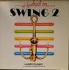Виниловая пластинка LARRY ELGART HIS MANHATTAN SWING Hooked On Swing 2 AFL14589 RCA 1984 США Джаз Б/у
