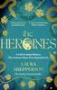 Книга The Heroines : The Instant Sunday Times Bestseller