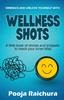 Книга Wellness Shots : A Little Book of Stories and Snippets To Reach Your Inner Bliss