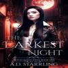 The Darkest Night by A D Starrling Paperback Book 9781912834242