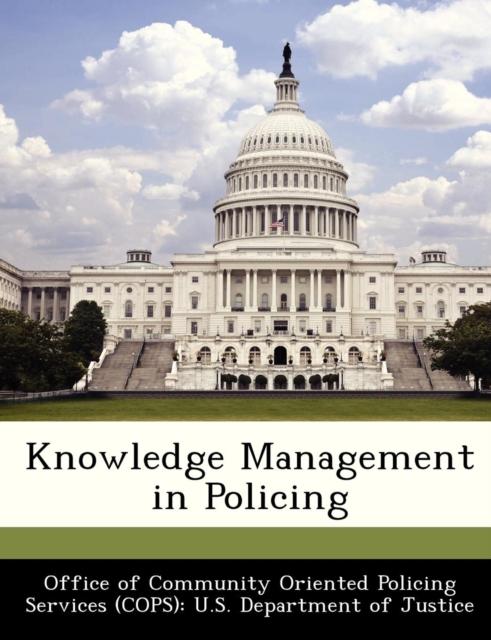 The Knowledge Management In Policing Book