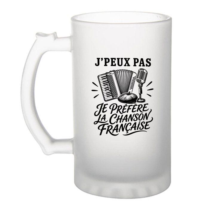 Chope / Verre à bière - PLANETEE - J'peux pas je préfère la Chanson française - Givré - Verre trempé - 470 ml