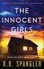Книга The Innocent Girls : A Completely Gripping Mystery and Suspense Thriller : 2
