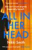 Книга All In Her Head : A Page-turning Thriller Perfect for Fans of Harriet Tyce