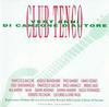 CD CLUB TENCO-VENTANNI DI CANZ - Club Tenco-Ventanni Di Canz  1285537262 I Dischi Del Cl 1993 Italy Pop Used