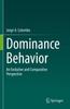Книга Dominance Behavior : An Evolutive and Comparative Perspective