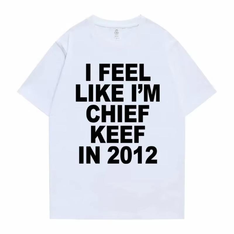 Женщины Мужчины Мне Кажется, Я Chief Keef в 2012 году Графический Принт Футболка Летняя Мужская Женская Модный Тренд Хип-Хоп Простота Большого Размера Футболки