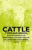 Книга Cattle - Types and Breeds - With Information On Shorthorns, The Hereford, The Galloway and Other Breeds
