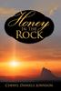 Книга Honey In The Rock by Cheryl Daniels Johnson - Hardback