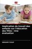 Книга Implication Du Travail Des Enfants Sur L'education Des Filles : Une Evaluation
