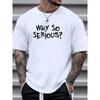 Мужские футболки с принтом «Why So Serious» (Почему так серьезно) — повседневная футболка с коротким рукавом для лета, весны и осени. Отличный подарок.