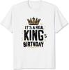 It's A Real King's Birthday Shirt for Men Birthday Gift for Men Husband Boyfriend Brother Graphic Tee
