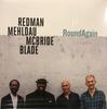 Виниловая пластинка JOSHUA REDMAN BRAD MEHLDAU CHRIST RoundAgain 075597921090 Nonesuch 2020 США  Евро-джаз