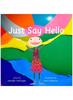 The Just Say Hello Book