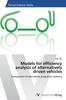 The Models for Efficiency Analysis of Alternatively Driven Vehicles Book