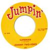 7inch Record JOHNNY TWO VOICE / GOOGIE RENE - Superman / Big Foot 685 Jumpin' 1960 UK Blues