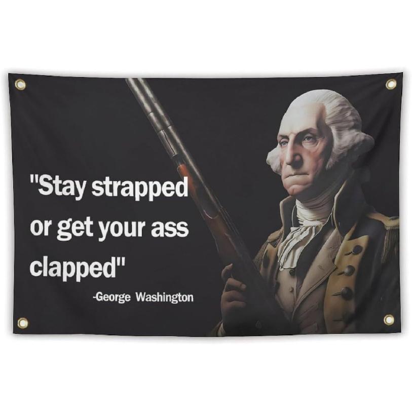 Washington Stay Strapped or Get Clapped Flag 3x5 Feet Cool Funny Flags For Room Guys Quote Meme Flags Banner College Dorm Bedroom Wall Man Cave Frat