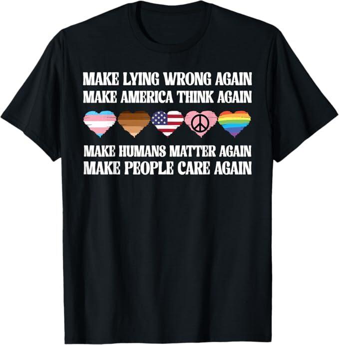 Make Lying Wrong Again Human’s Rights Women Speak T-Shirt