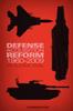 The Defense Acquisition Reform, 1960-2009 : An Elusive Goal Book