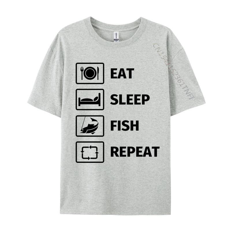 Eat Sleep Fish Repeat TShirt Man Newest Funny Tops  Tees NEW YEAR DAY Cotton T Shirts Customized TeeShirt