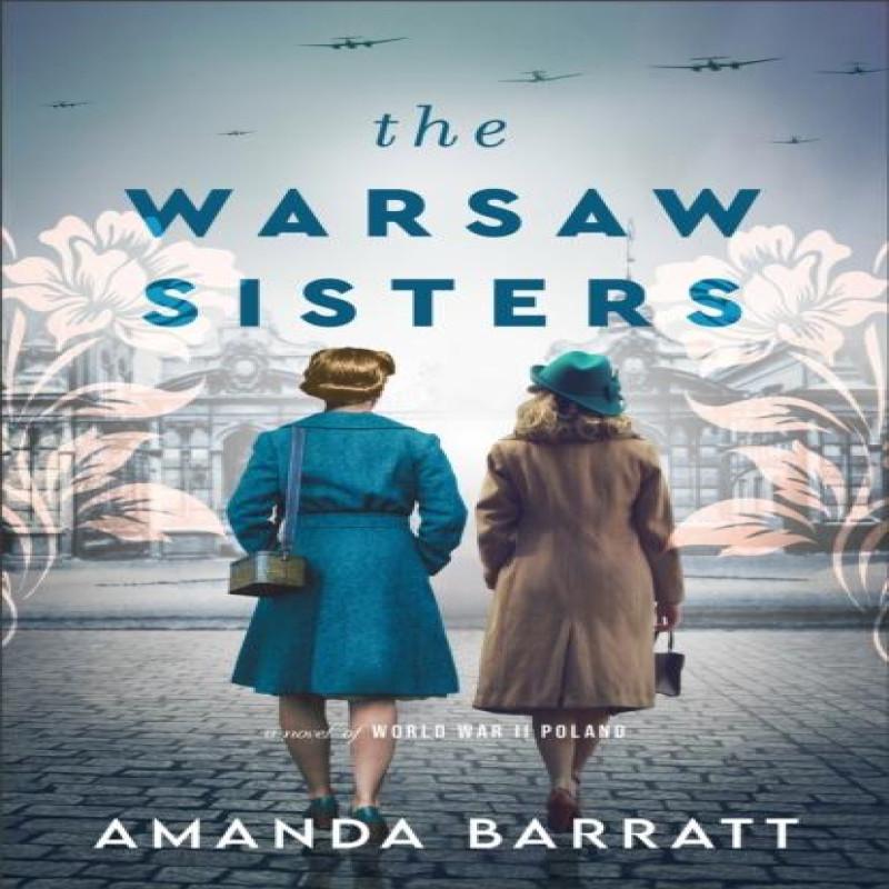 The Warsaw Sisters A Novel of WWII Poland by Amanda Barratt Paperback Book 9780800741716