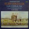 LP Record GEORG FRIEDRICH HÄNDEL, THE ACADEMY - Feuerwerksmusik / Wassermusik 641710 Decca Germany Classical Used