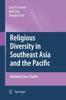 The Religious Diversity In Southeast Asia and the Pacific : National Case Studies Book