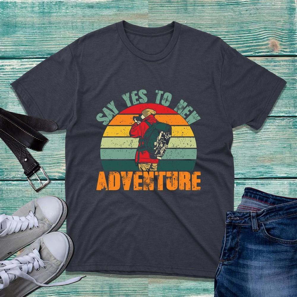 Say Yes To New Adventure Vintage Tshirt Mountains Camping Hiking Unisex Tee Top