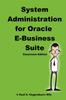 Книга System Administration for Oracle E-Business Suite (Classroom Edition)