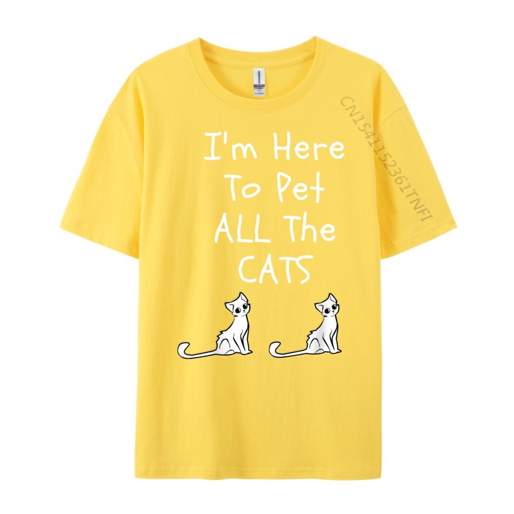 Im Here To Pet All The Cats Men Womens Kids Pink Graphic Tees High Quality Mens TShirt