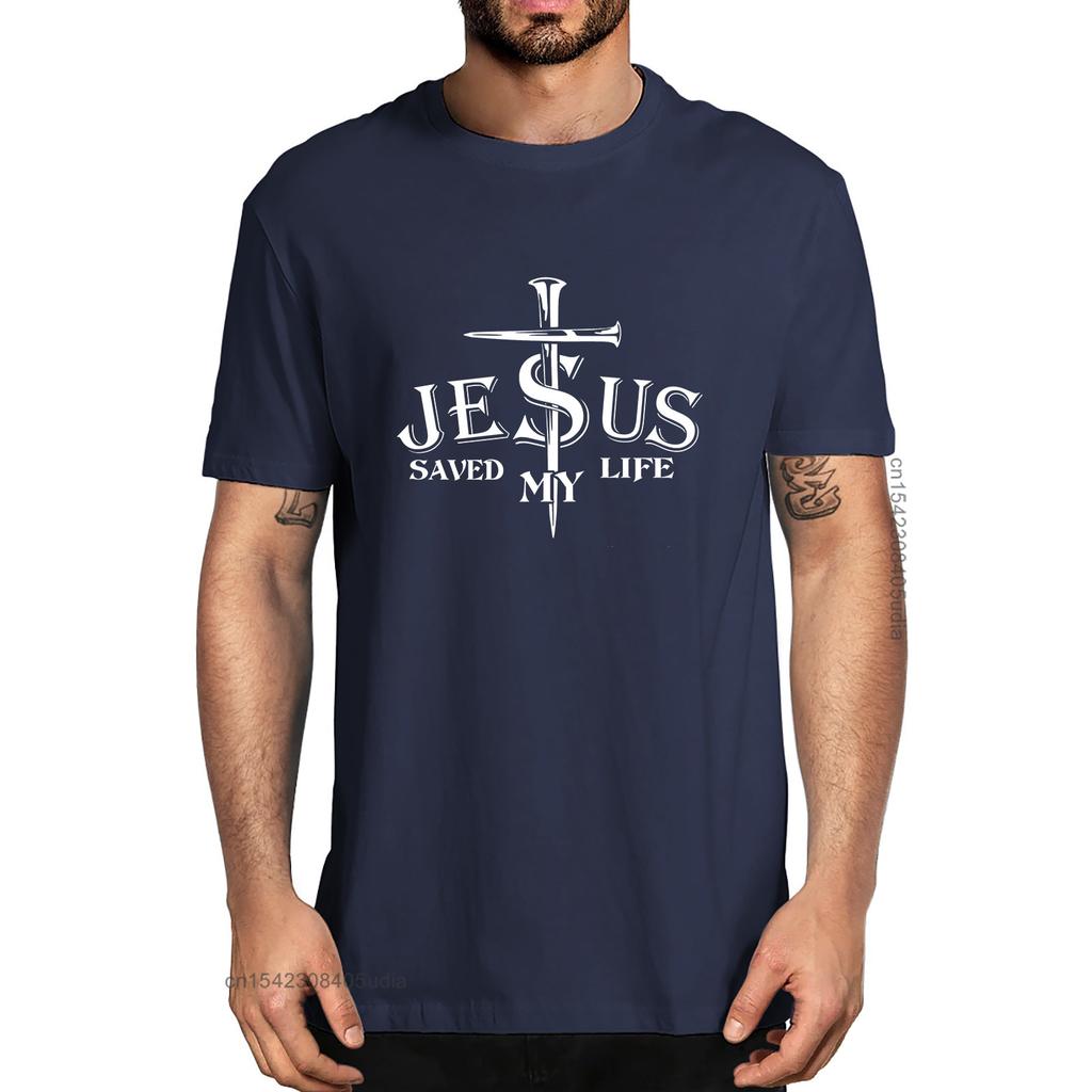 Jesus Saved My Life Cross Print John 316 Jesus Lord Of Lords Cross Christian Faith Unisexs Cotton Designer Tshirts Unisex Tee
